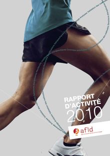 Rapport d activité 2010 - Agence française de lutte contre le dopage