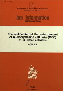 The certification of the water content of microcrystalline cellulose (MCC) at 10 water activitiesCRM 302