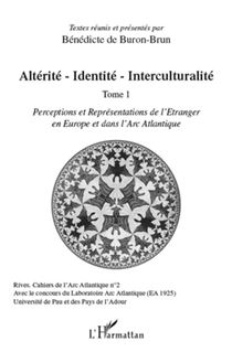 Altérité-Identité-Interculturalité (Tome 1)