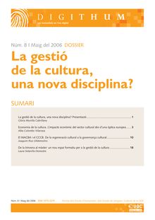 Presentació del dossier "La gestió de la cultura, una nova disciplina?" (Presentación del dossier "La gestión de la cultura, ¿una nueva disciplina?") (Presentation of dossier "Cultural management, a new discipline?")