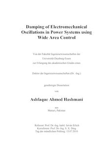 Damping of electromechanical oscillations in power systems using wide area control [Elektronische Ressource] / von Ashfaque Ahmed Hashmani