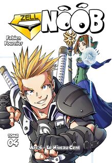 Noob Light Novel Arc 4 - Le Niveau Cent