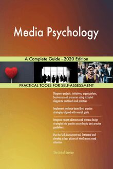 Media Psychology A Complete Guide - 2020 Edition