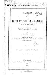 Tableau de la littérature dramatique en Europe : depuis l origine jusqu à nos jours / par A. Philibert-Soupé,...