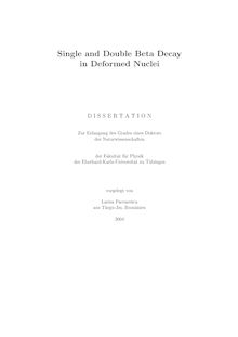 Single and double beta decay in deformed nuclei [Elektronische Ressource] / vorgelegt von Larisa Pacearescu