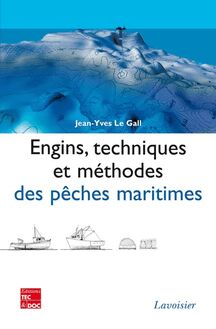 Engins, techniques et méthodes des pêches maritimes