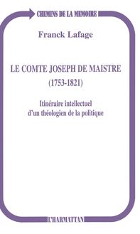 Le comte Joseph de Maistre (1753-1821)