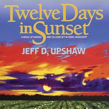 Twelve Days in Sunset
