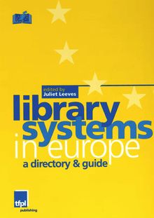 LIBRARY SYSTEMS IN EUROPE a directory & guide