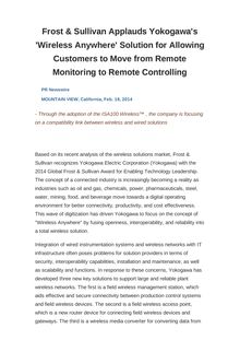 Frost & Sullivan Applauds Yokogawa s  Wireless Anywhere  Solution for Allowing Customers to Move from Remote Monitoring to Remote Controlling
