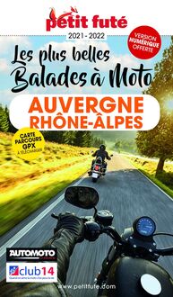 Balades à moto Auvergne - Rhône-Alpes  2021-2022 Petit Futé