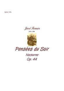 Partition complète, Pensées du Soir, Op.44, Nocturne, E major, Ferrer, José par José Ferrer