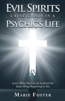 Evil Spirits Cause Chaos in a Psychic s Life