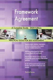 Framework Agreement A Complete Guide - 2020 Edition