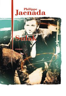 "Sulak" de Philippe Jaenada - Extrait de livre