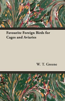 Favourite Foreign Birds for Cages and Aviaries