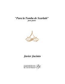 Partition de piano, Para la Tumba de Scarlatti, Jacinto, Javier