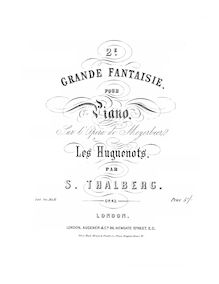 Partition complète, Grande Fantaisie sur l opéra de Meyerbeer  Les Huguenots , Op.43