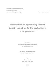 Development of a genetically defined diploid yeast strain for the application in spirit production [Elektronische Ressource] / von Beatus Schehl