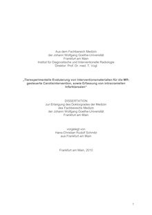 Tierexperimentelle Evaluierung von Interventionsmaterialien für die MR-gesteuerte Carotisintervention, sowie Erfassung von intracraniellen Infarktarealen [Elektronische Ressource] / vorgelegt von Hans-Christian Rudolf Schmitz