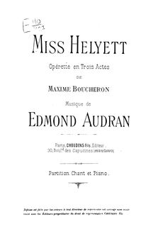 Partition complète, Miss Helyett, Opérette en trois actes, Audran, Edmond par Edmond Audran