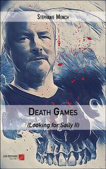 Death Games : (Looking for Sally II)