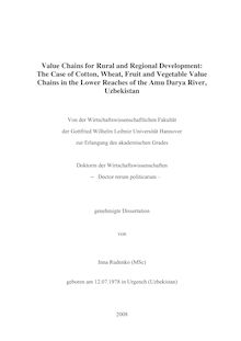 Value chains for rural and regional development [Elektronische Ressource] : the case of cotton, wheat, fruit and vegetable value chains in the lower reaches of the Amu Darya River, Uzbekistan / von Inna Rudenko