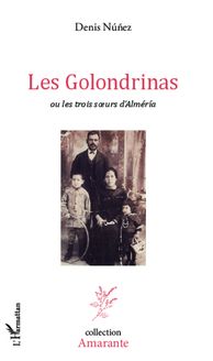Les Golondrinas ou les trois soeurs d Alméria