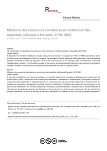 Mutations des ressources clientélaires et construction des notabilités politiques à Marseille (1970-1990) - article ; n°67 ; vol.17, pg 129-155
