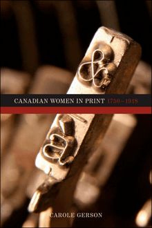 Canadian Women in Print, 1750–1918