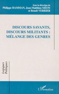 DISCOURS SAVANTS, DISCOURS MILITANTS : MÉLANGE DES GENRES