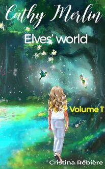 Cathy Merlin 1. Elves’ world