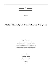 The role of sphingolipids in Drosophila neuronal development [Elektronische Ressource] / vorgelegt von Junfeng Zheng