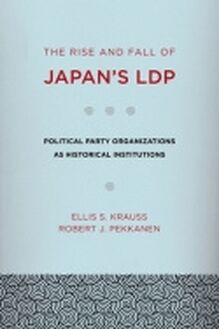 Rise and Fall of Japan s LDP