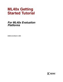 Xilinx UG083 ML40x Getting Started Tutorial for ML40x Evalutation Platforms, User Guide