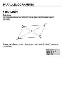 I DÉFINITION Définition Un parallélogramme est un quadrilatère dont les côtés opposés sont parallèles