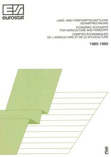 Economic accounts for agriculture and forestry 1985-1990