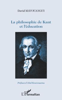 La philosophie de Kant et l éducation