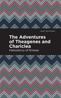 The Adventures of Theagenes and Chariclea