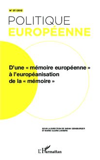 D une "mémoire européenne" à l européanisation de la "mémoire"