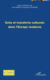 Exils et transferts culturels dans l Europe moderne