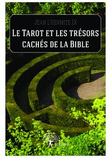 Le Tarot et les trésors cachés de la Bible