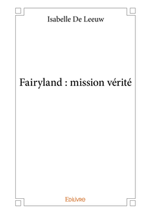 Fairyland : mission vérité