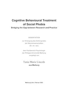 Cognitive behavioural treatment of social phobia [Elektronische Ressource] : bridging the gap between research and practice / vorgelegt von Tania Marie Lincoln