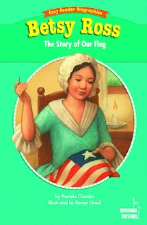 Easy reader biographies : Betsy Ross - The Story of Our Flag