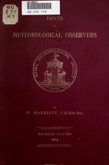Hints to meteorological observers. Prepared under the direction of the Council of the Royal Meteorological Society