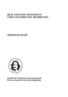 Heat and mass transfer in tubular inorganic membranes [Elektronische Ressource] / von Arshad Hussain