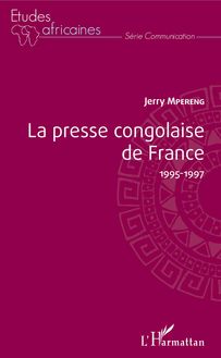 La presse congolaise de France 1995-1997