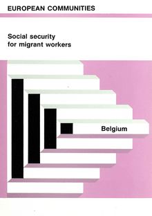 Guide concerning the rights and obligations with regard to social security of persons going to work in BELGIUM