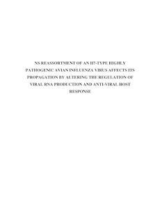 NS reassortment of an H7-type highly pathogenic avian influenza virus affects its propagation by altering the regulation of viral RNA production and anti-viral host response [Elektronische Ressource] / eingereicht von Zhongfang Wang